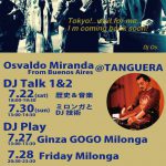 7/27(Thur)&28(FRI) Osvaldo Miranda DJ at Tanguera!
