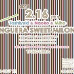2.16. FRI　 Sweet Milonga！ with DJ Yuko AMANO