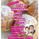 3.16 FRI  TANGUERA SWEET WHITE MILONGA